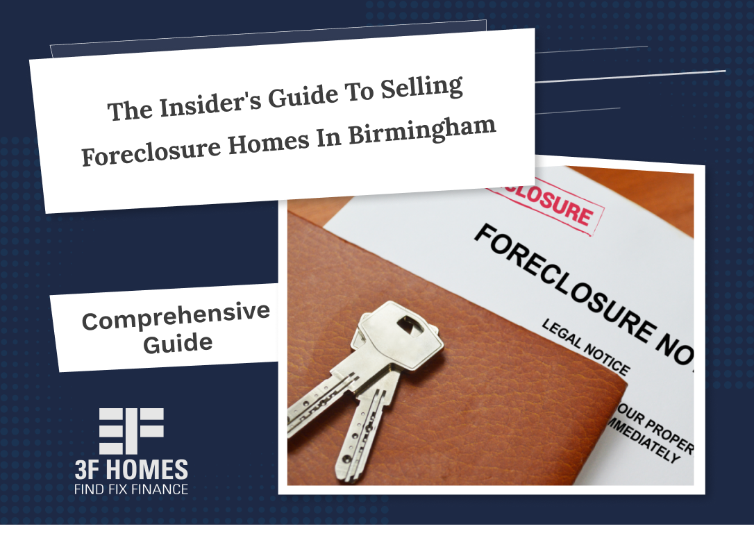 The Insider’s Guide to Selling Foreclosure Homes in Birmingham