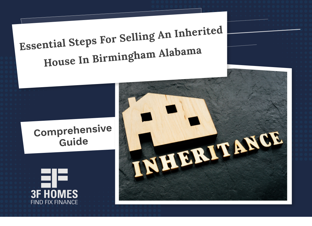 Essential Steps for Selling an Inherited House in Birmingham, Alabama